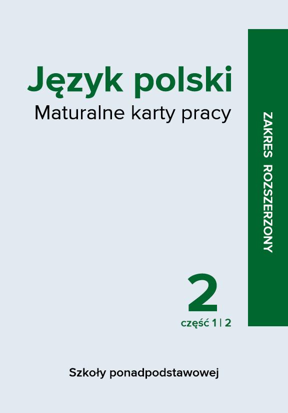 ГДЗ, решения к учебнику Język polski. Maturalne karty pracy. Klasa 2 szkoły ponadpodstawowej. Część 1 i 2. Linia I. Zakres rozszerzony Украина