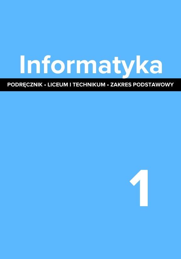 ГДЗ, решения к учебнику Informatyka. Podręcznik. liceum i technikum. Klasa 1. Zakres podstawowy Украина