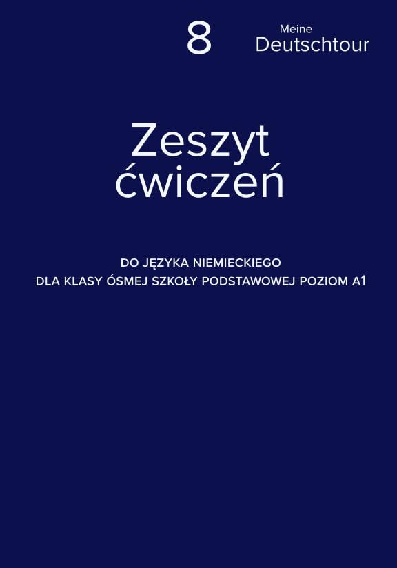 ГДЗ, решения к учебнику Meine Deutschtour 8. Zeszyt Ćwiczeń Украина