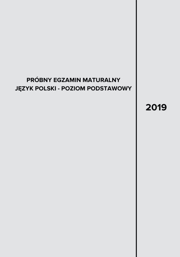 ГДЗ, решения к учебнику Egzamin maturalny. Język polski. Poziom podstawowy 2019. Arkusz próbny Украина