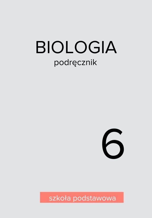 ГДЗ, решения к учебнику Biologia. Podręcznik. Szkoła podstawowa. Klasa 6 Украина