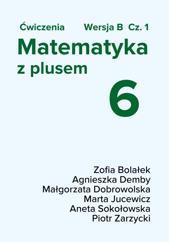 ГДЗ, решения к учебнику Matematyka z plusem. Kl. 6. Cz. 1. Zeszyt ćwiczeń. Wersja B Украина
