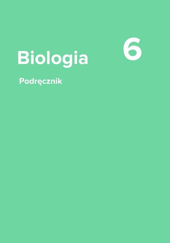 ГДЗ, решения к учебнику Biologia 6. Podręcznik dla klasy szóstej szkoły podstawowej Украина