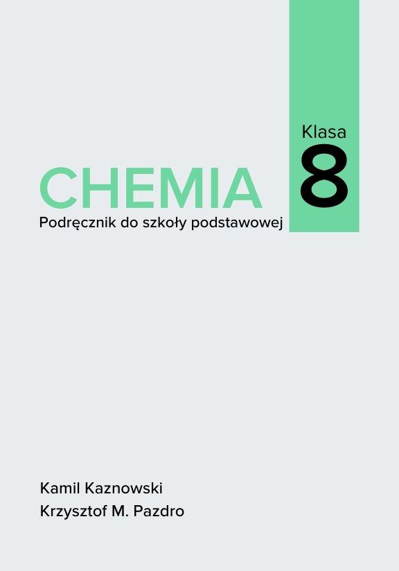 ГДЗ, решения к учебнику Chemia. Podręcznik do szkoły podstawowej. Klasa 8 Украина