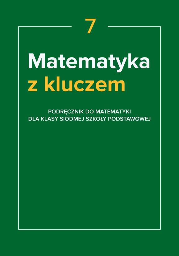 ГДЗ, решения к учебнику Matematyka z kluczem. Podręcznik dla klasy 7 szkoły podstawowej Украина