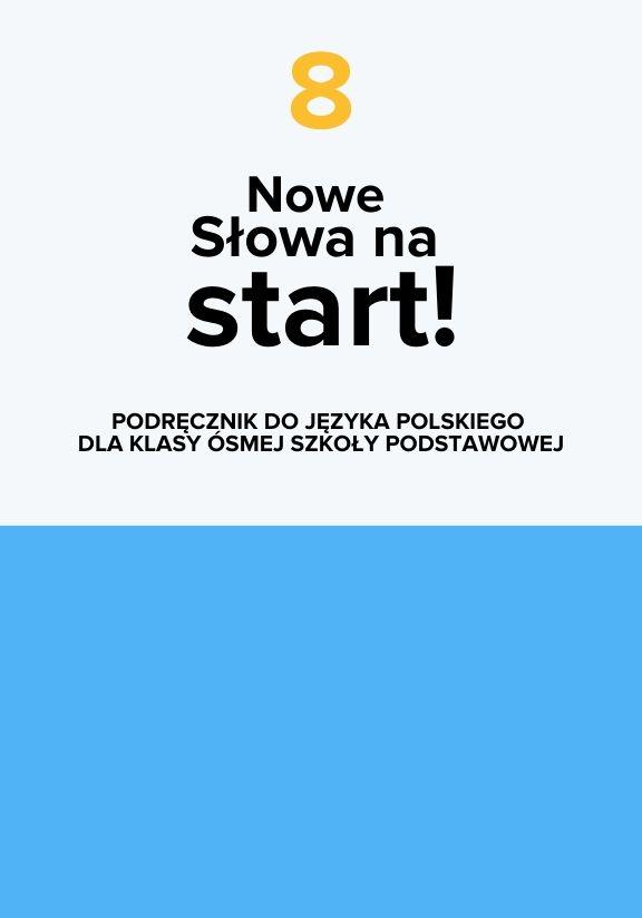 ГДЗ, решения к учебнику NOWE Słowa na start! Podręcznik do języka polskiego dla klasy ósmej szkoły podstawowej Украина