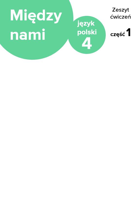 ГДЗ, решения к учебнику Między nami. Zeszyt ćwiczeń do języka polskiego dla klasy 4 szkoły podstawowej część 1 Украина