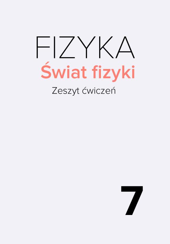 ГДЗ, решения к учебнику Świat fizyki 7. Zeszyt ćwiczeń Украина