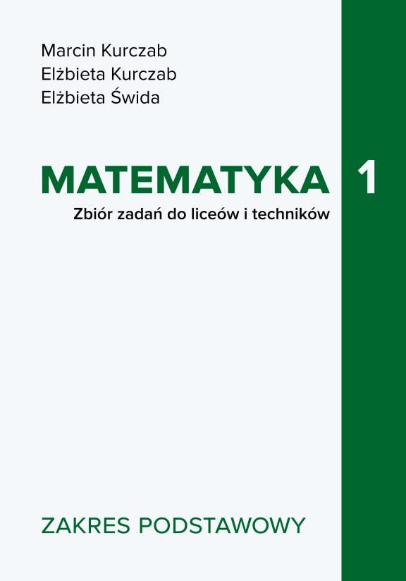 ГДЗ, решения к учебнику Matematyka 1. Zbiór zadań do liceów i techników. Zakres podstawowy. Украина