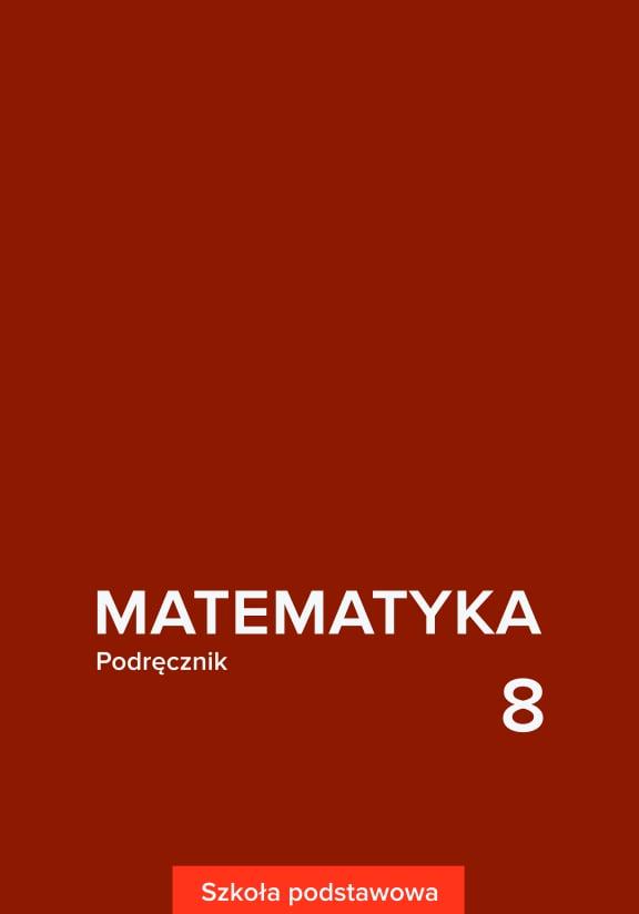 ГДЗ, решения к учебнику Matematyka. Podręcznik. Szkoła podstawowa. Klasa 8 Украина