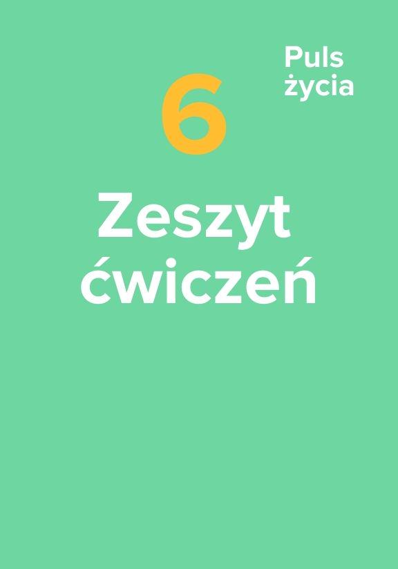 ГДЗ, решения к учебнику Puls życia. Kl. 6. Zeszyt ćwiczeń Украина