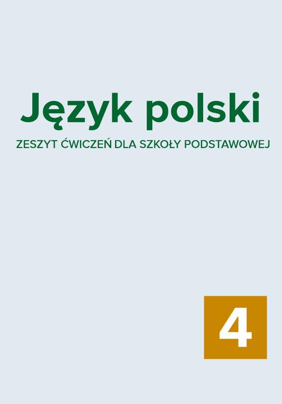 ГДЗ, решения к учебнику Język polski. Zeszyt ćwiczeń klasa 4 Украина