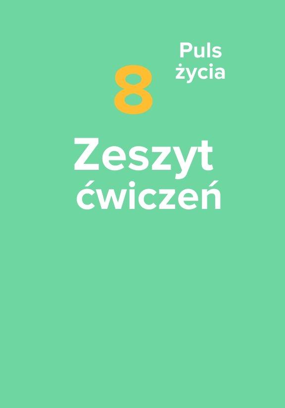 ГДЗ, решения к учебнику Puls życia 8. Zeszyt ćwiczeń Украина