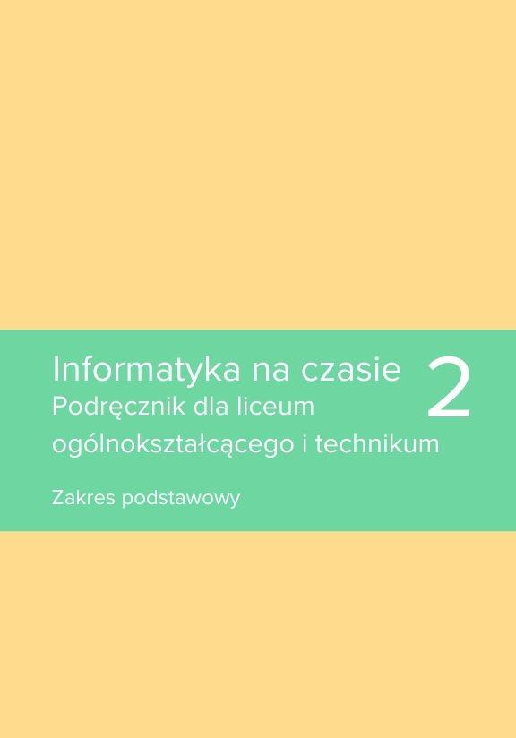 ГДЗ, решения к учебнику Informatyka na czasie 2. Podręcznik dla liceum ogólnokształcącego i technikum. Zakres podstawowy Украина