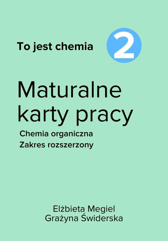 ГДЗ, решения к учебнику To jest chemia 2. Chemia organiczna. Maturalne karty pracy. Zakres rozszerzony Украина
