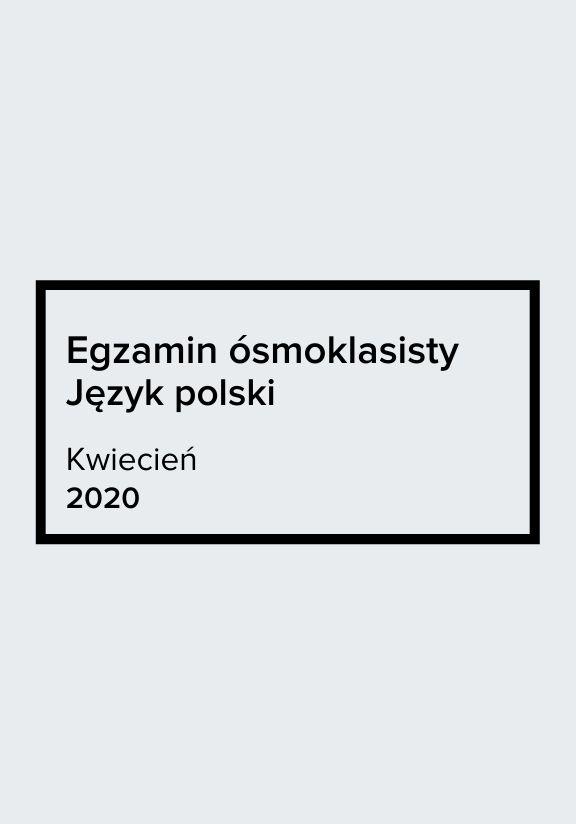 ГДЗ, решения к учебнику Egzamin ósmoklasisty Język polski. Kwiecień 2020 Украина